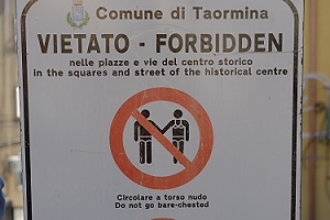 October 27, 2013<br>I'm really having to wonder just what transpired in the tourist town of Toarmina, Sicily to beget this sign.
